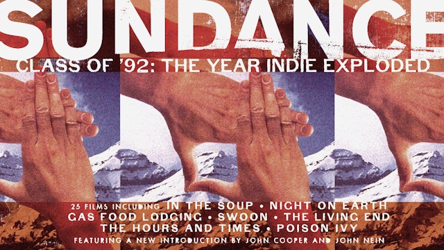 Sundance Class of ’92: The Year Indie Exploded