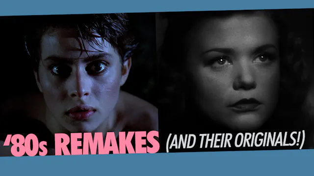 ’80s Remakes (and Their Originals!) T...