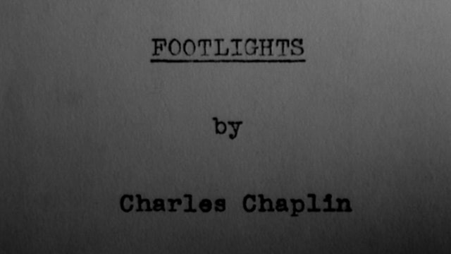 Charlie Chaplin Reads from “Footlights”