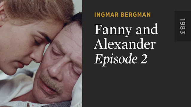 FANNY AND ALEXANDER: Episode 2