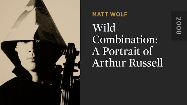 Wild Combination: A Portrait of Arthur Russell