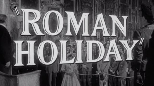 ROMAN HOLIDAY Trailer