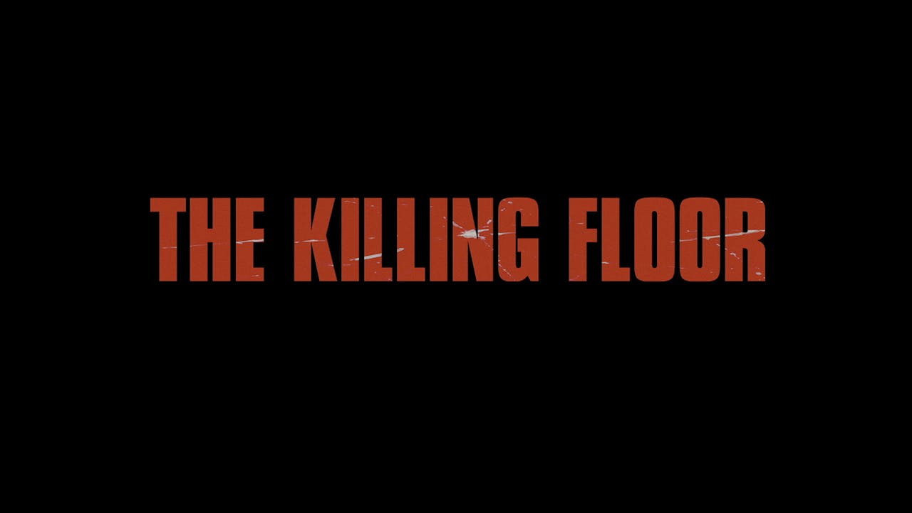 The Killing Floor Trailer The Criterion Channel