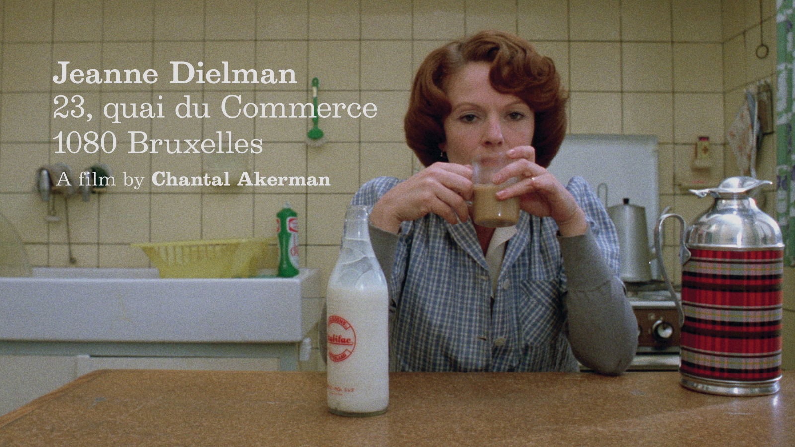 Jeanne Dielman, 23, quai du Commerce, 1080 Bruxelles - The 