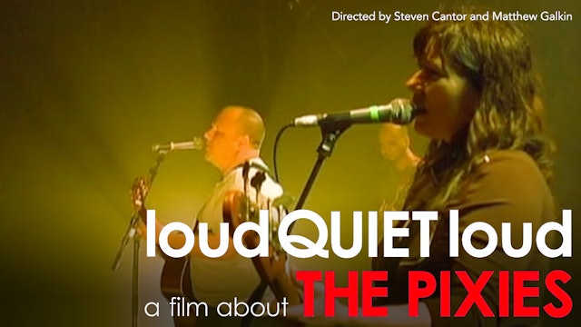 loudQUIETloud: A Film About the Pixies
