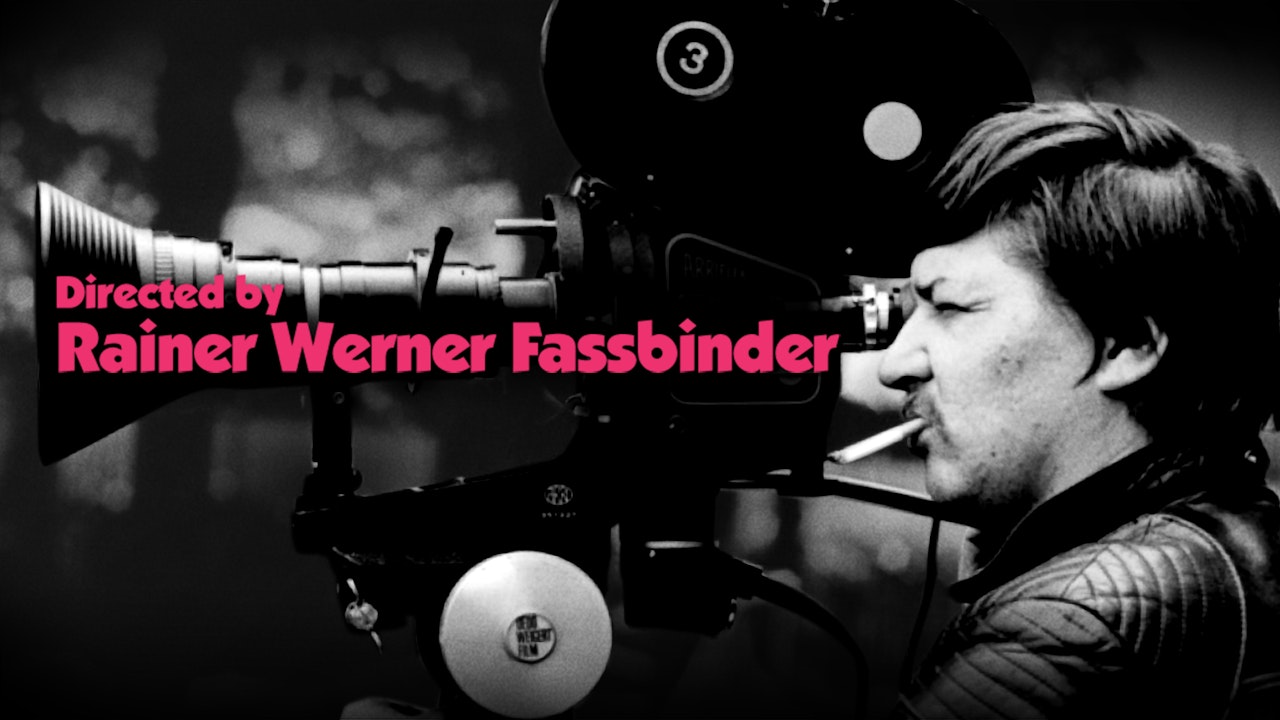 Directed by Rainer Werner Fassbinder