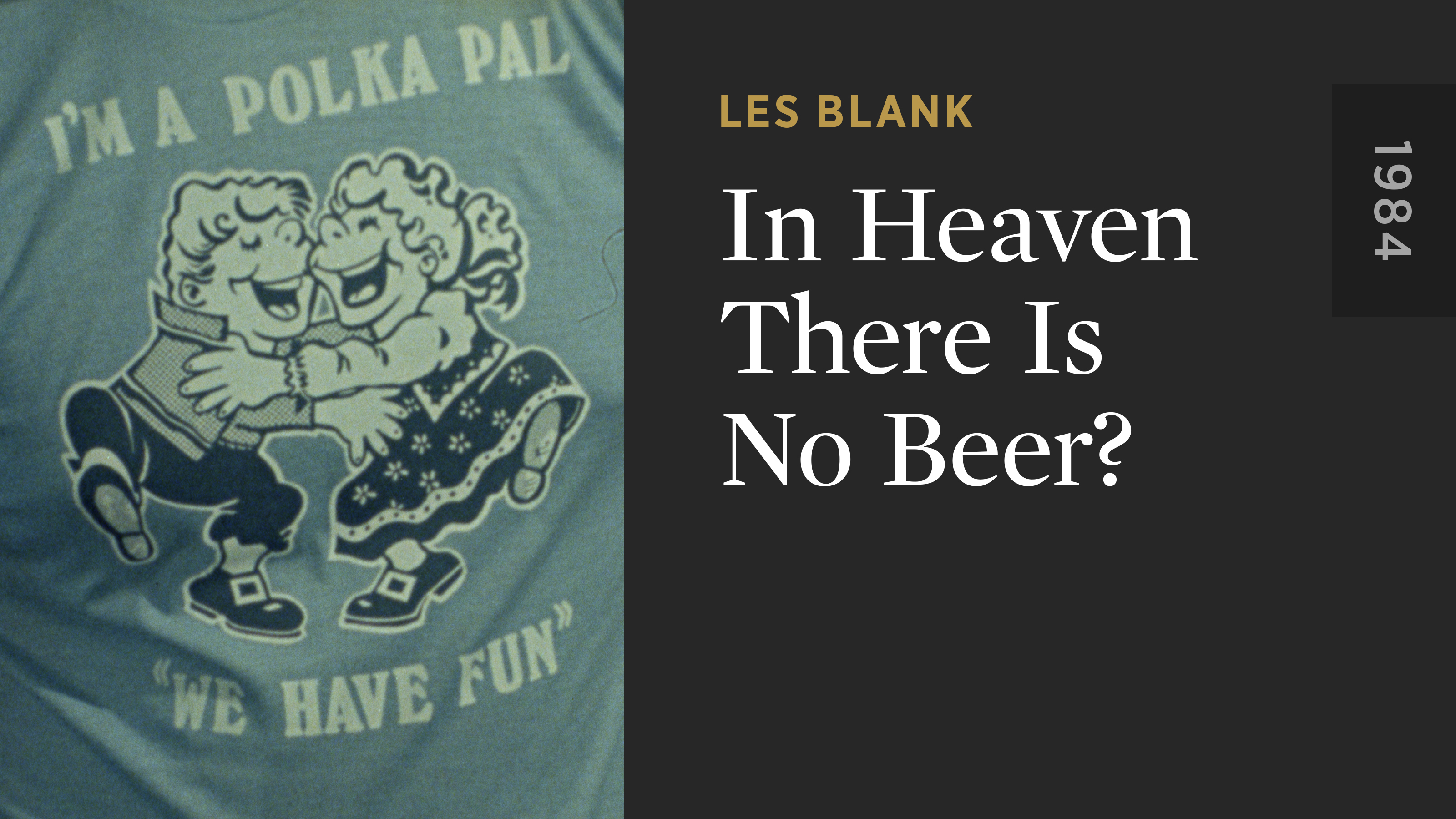 In Heaven There Is No Beer?
