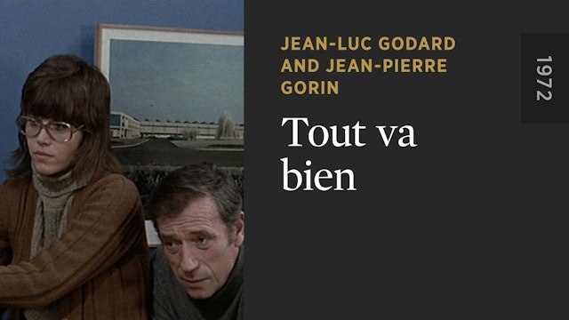 Tout Va Bien The Criterion Channel Tout Va Bien The Criterion Channel