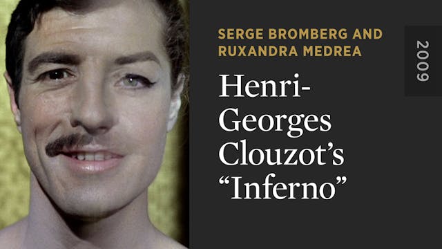 Henri-Georges Clouzot’s INFERNO