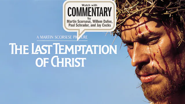 THE LAST TEMPTATION OF CHRIST Commentary