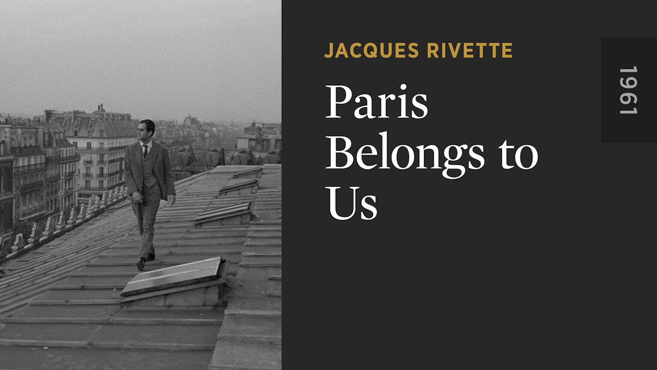 Paris Belongs to Us - The Criterion Channel