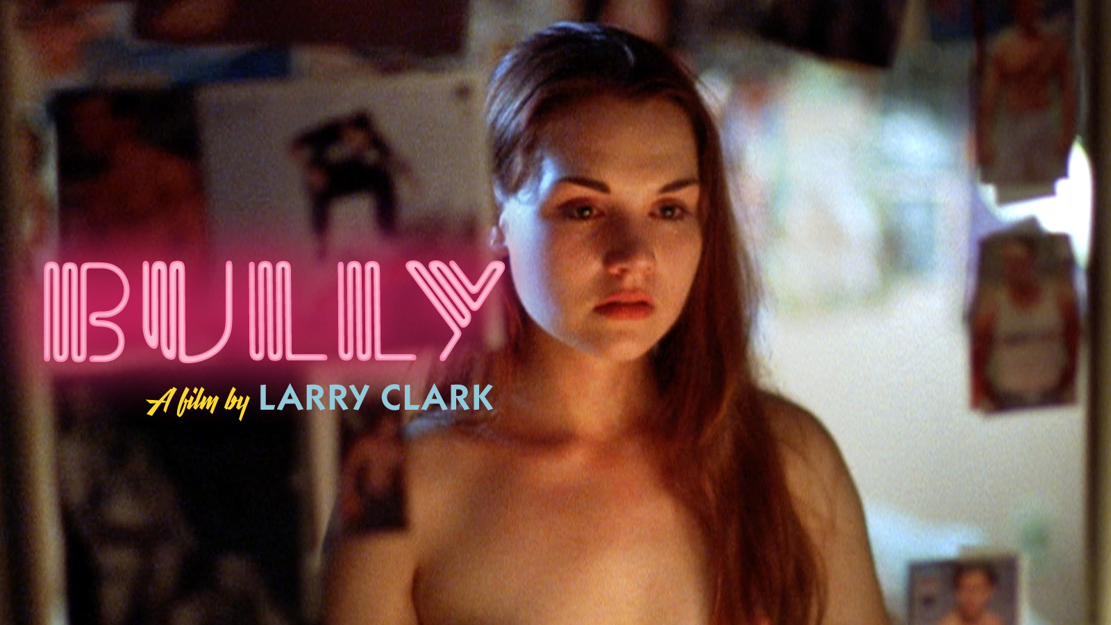 ラリークラーク　BULLY Bully - The Criterion Channel