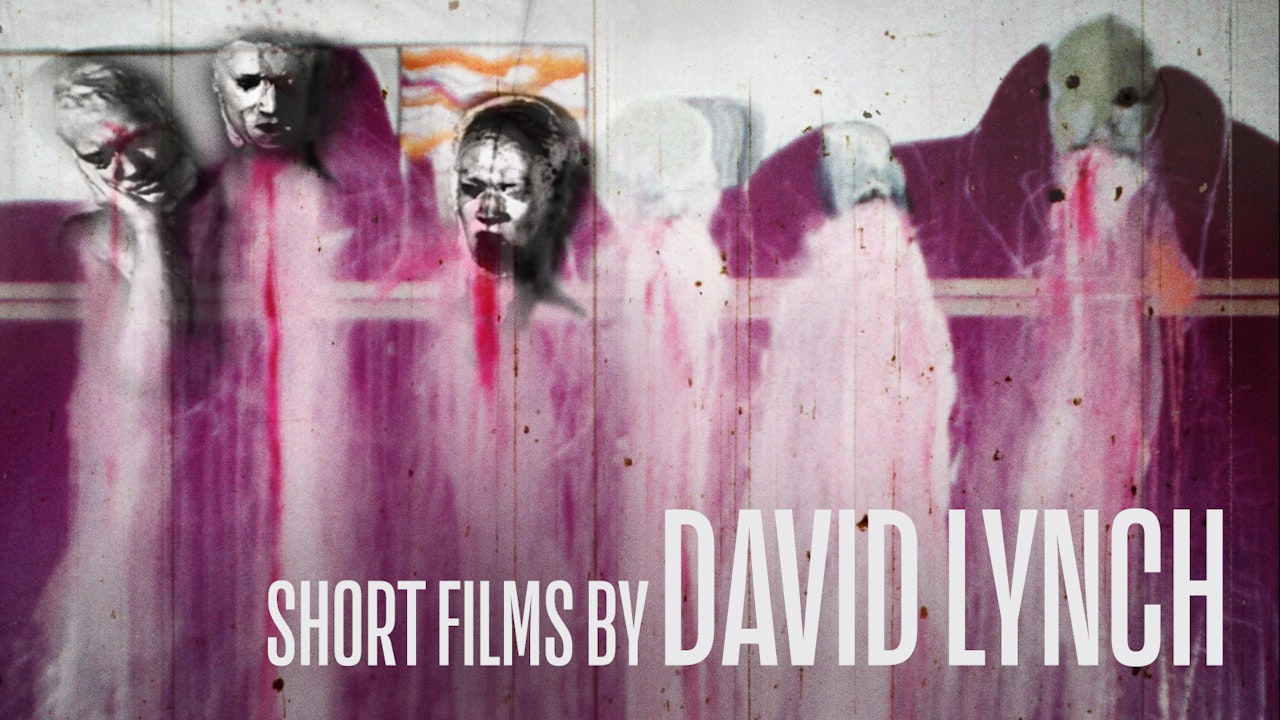 Short Films by David Lynch