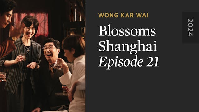 BLOSSOMS SHANGHAI: Episode 21