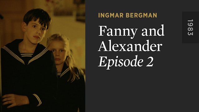 FANNY AND ALEXANDER: Episode 2