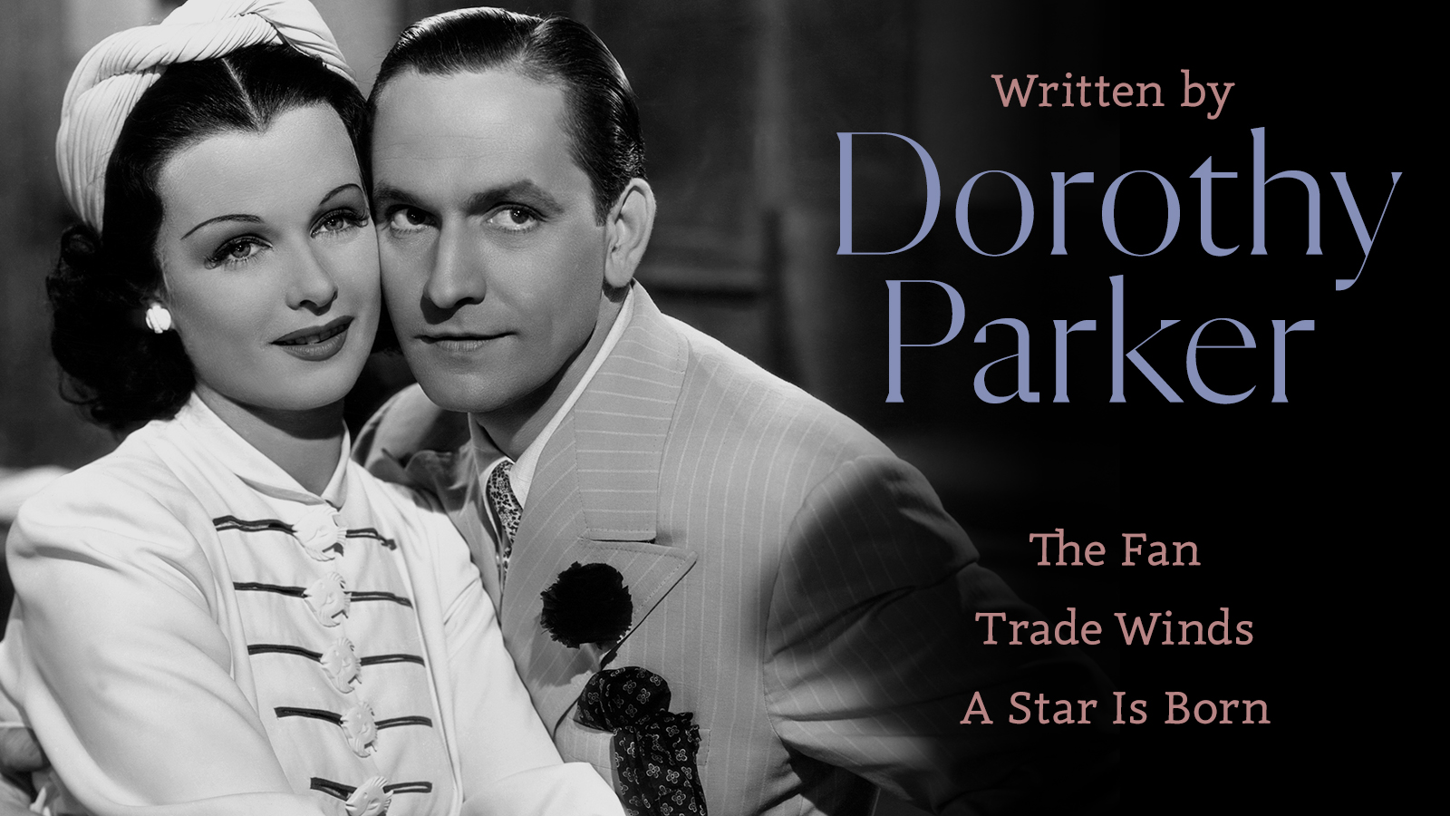 Written by Dorothy Parker