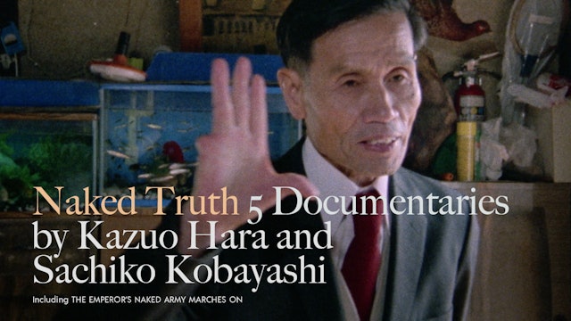 Documentaries by Kazuo Hara and Sachiko Kobayashi