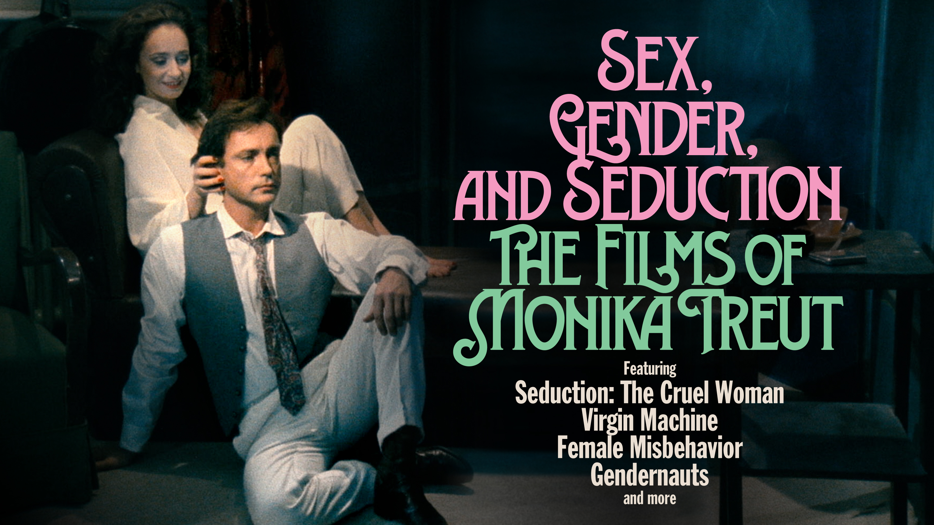 Directed by Monika Treut