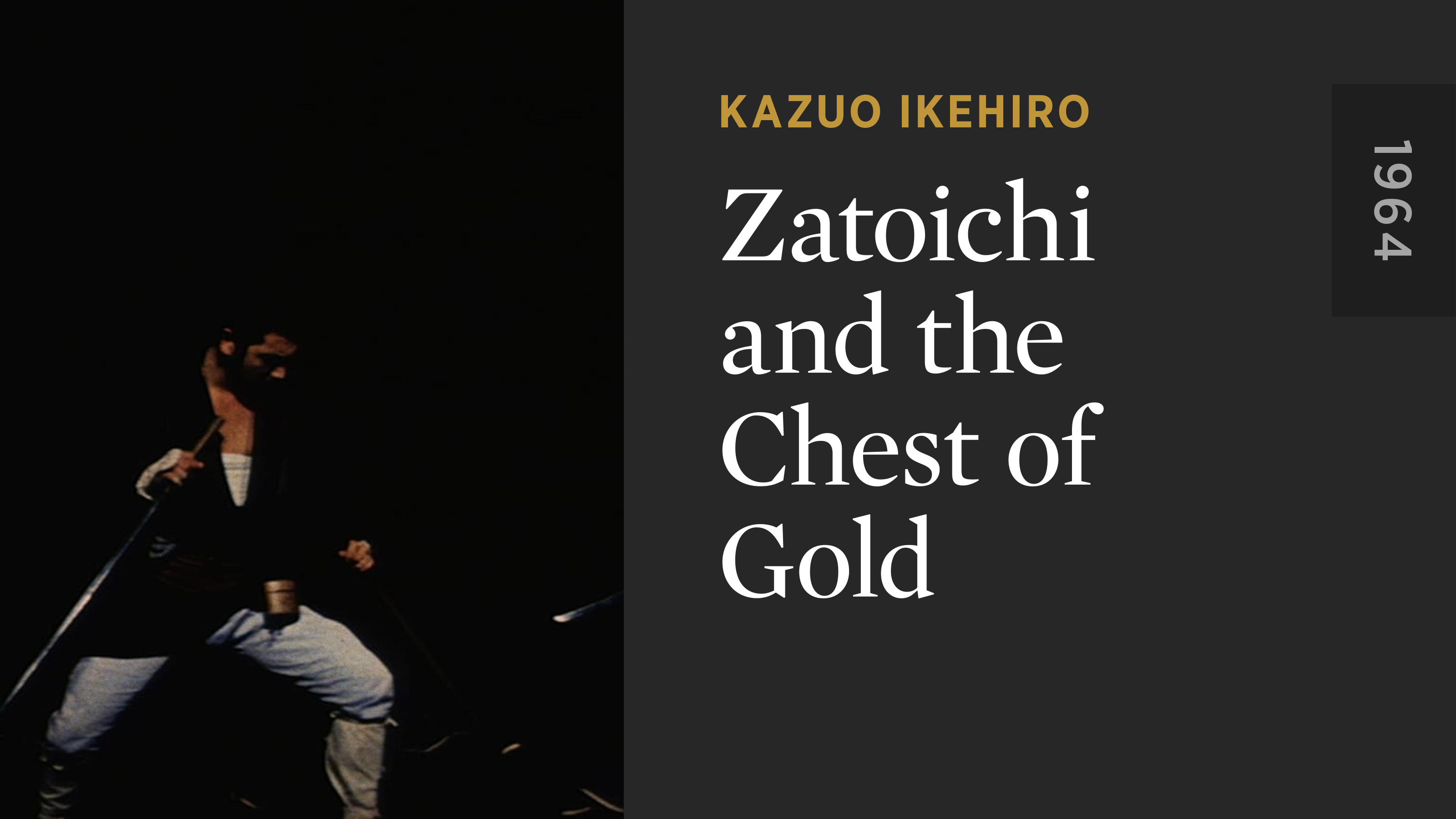 Zatoichi and the Chest of Gold - The Criterion Channel