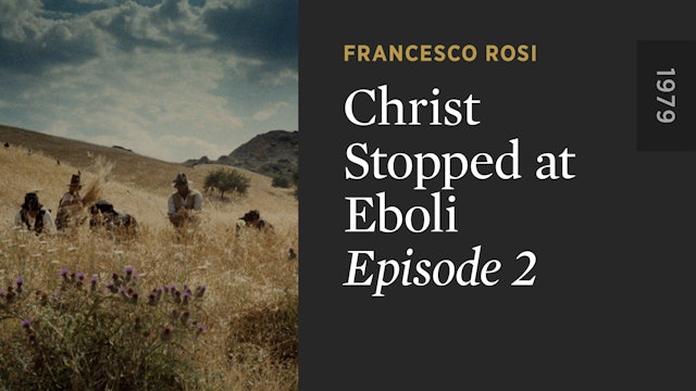 CHRIST STOPPED AT EBOLI: Episode 2