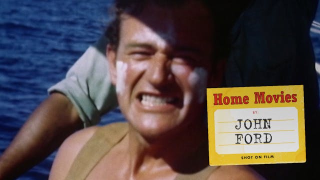 John Ford Home Movies