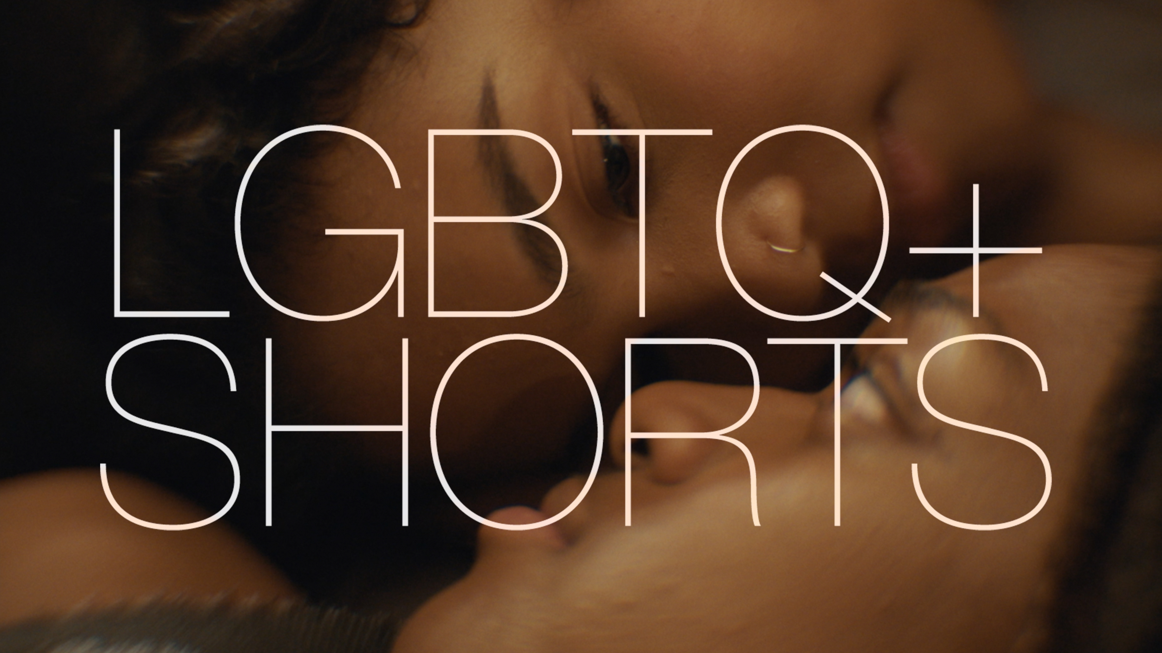 LGBTQ+ Shorts