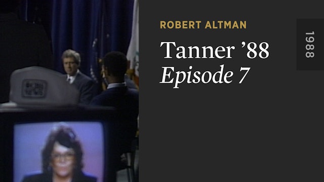 TANNER ’88: Episode 7