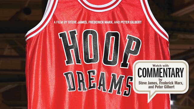 HOOP DREAMS Commentary: The Filmmakers