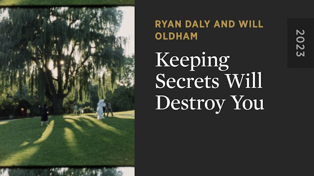 Keeping Secrets Will Destroy You