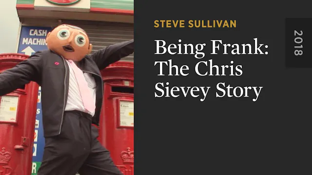 Being Frank: The Chris Sievey Story