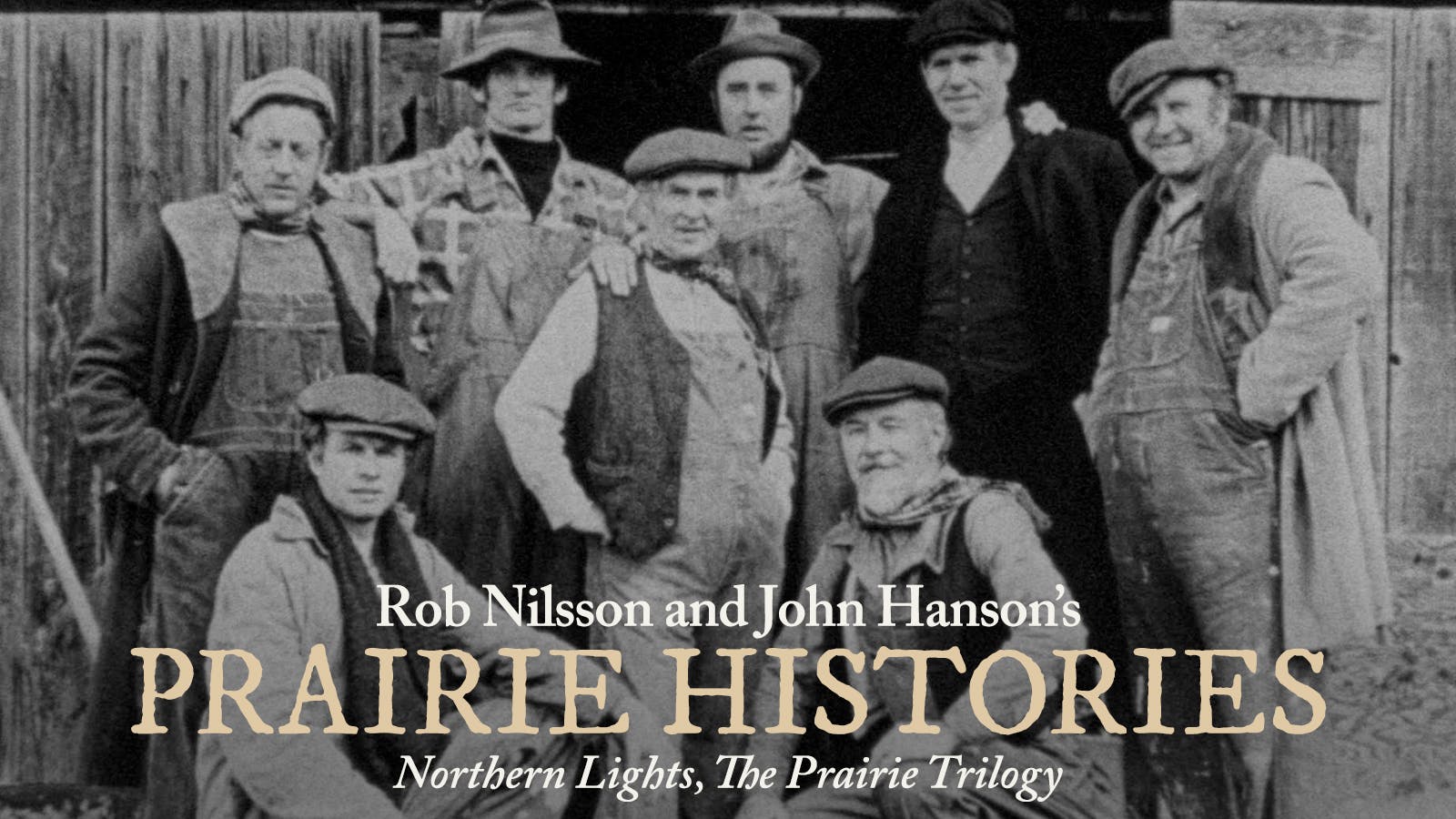 Directed by Rob Nilsson and John Hanson