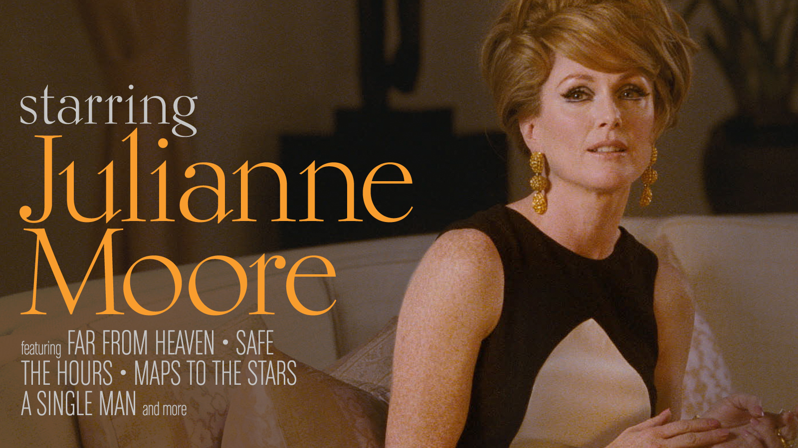 Starring Julianne Moore