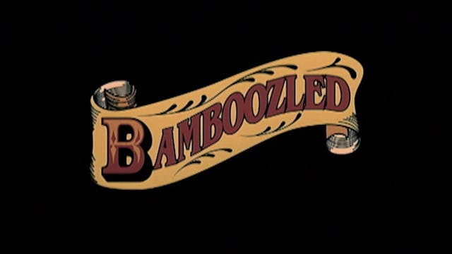 BAMBOOZLED Trailer