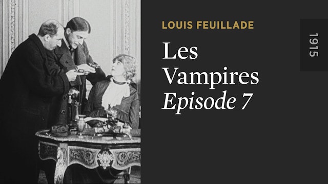 LES VAMPIRES: Episode 7