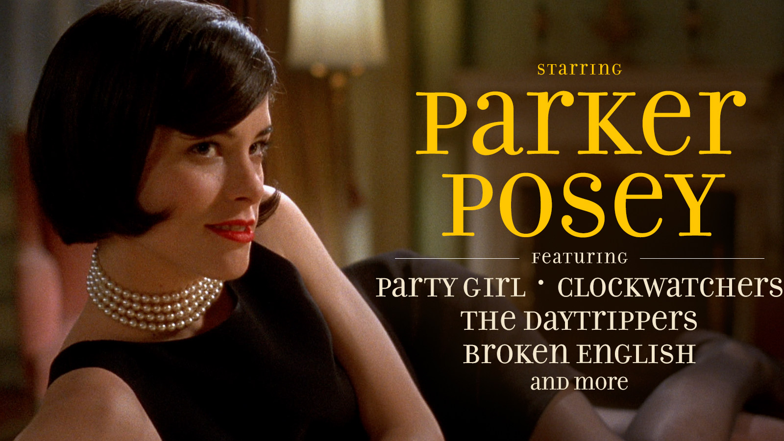 Starring Parker Posey - The Criterion Channel