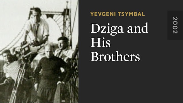 Dziga and His Brothers