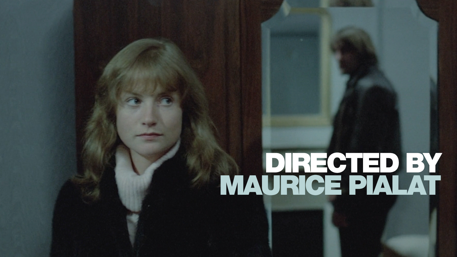 Directed by Maurice Pialat Teaser