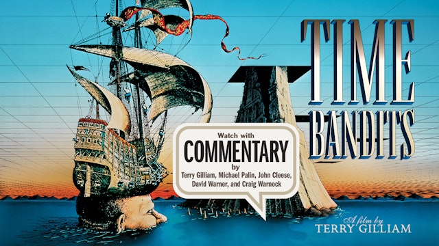 TIME BANDITS Commentary
