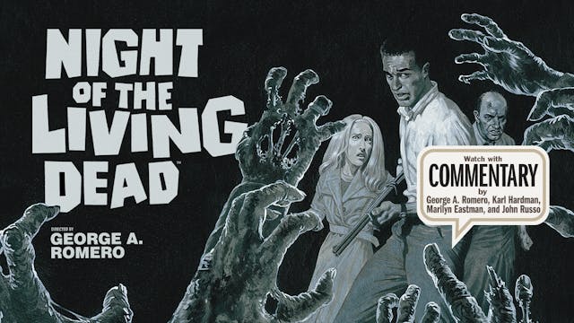NIGHT OF THE LIVING DEAD Commentary 1