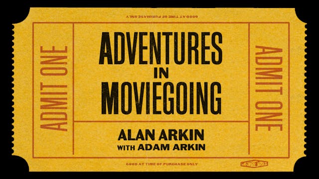 Alan Arkin’s Adventures in Moviegoing...