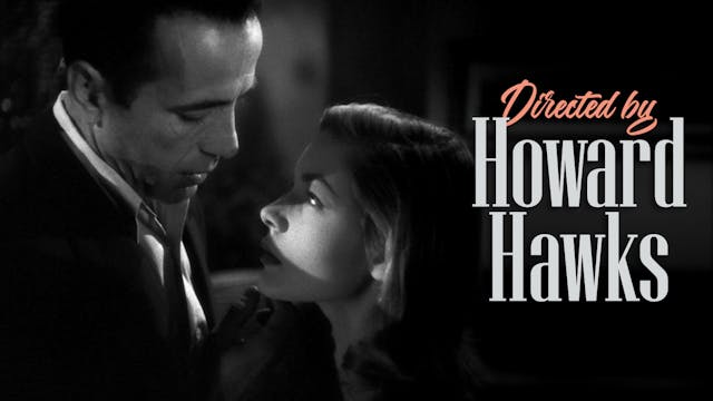 Directed by Howard Hawks Teaser