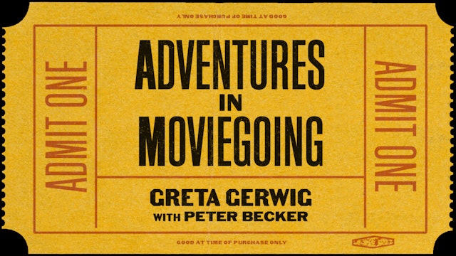 Greta Gerwig’s Adventures in Moviegoing Teaser