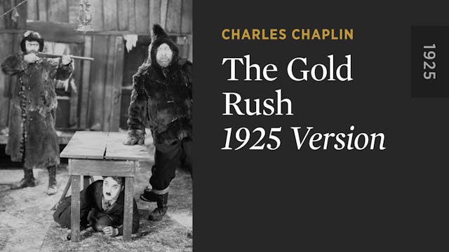 THE GOLD RUSH: 1925 Version