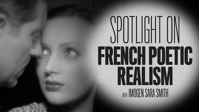 Spotlight on French Poetic Realism