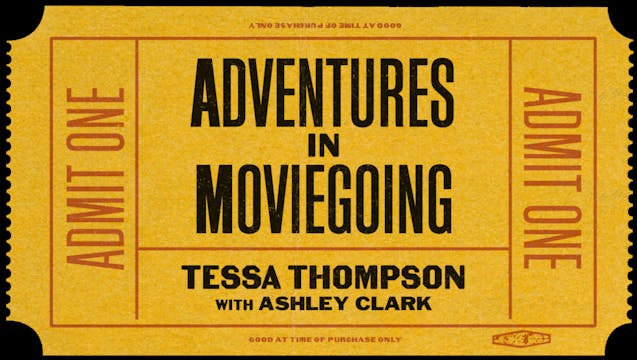 Tessa Thompson’s Adventures in Movieg...