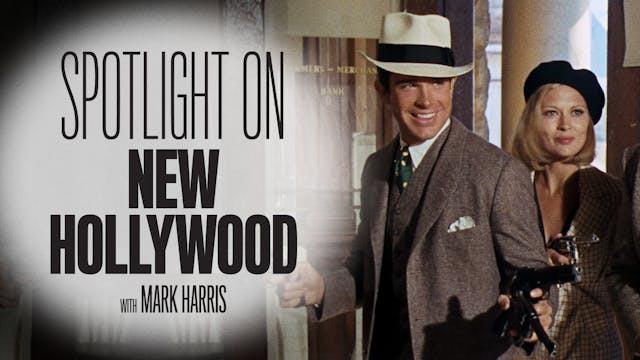 Spotlight on New Hollywood