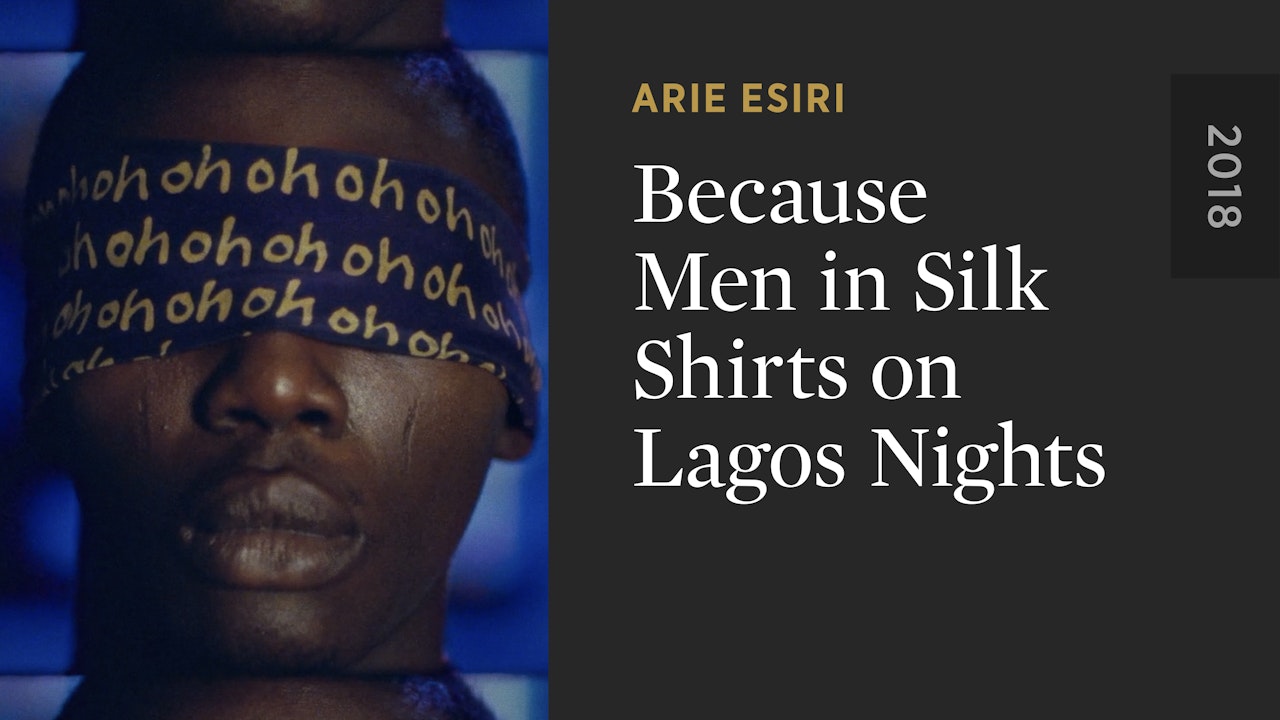 Because Men in Silk Shirts on Lagos Nights