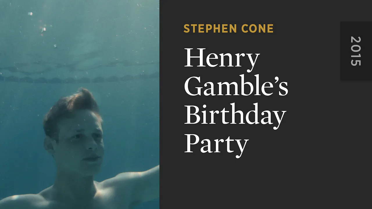 Henry Gamble’s Birthday Party - The Criterion Channel