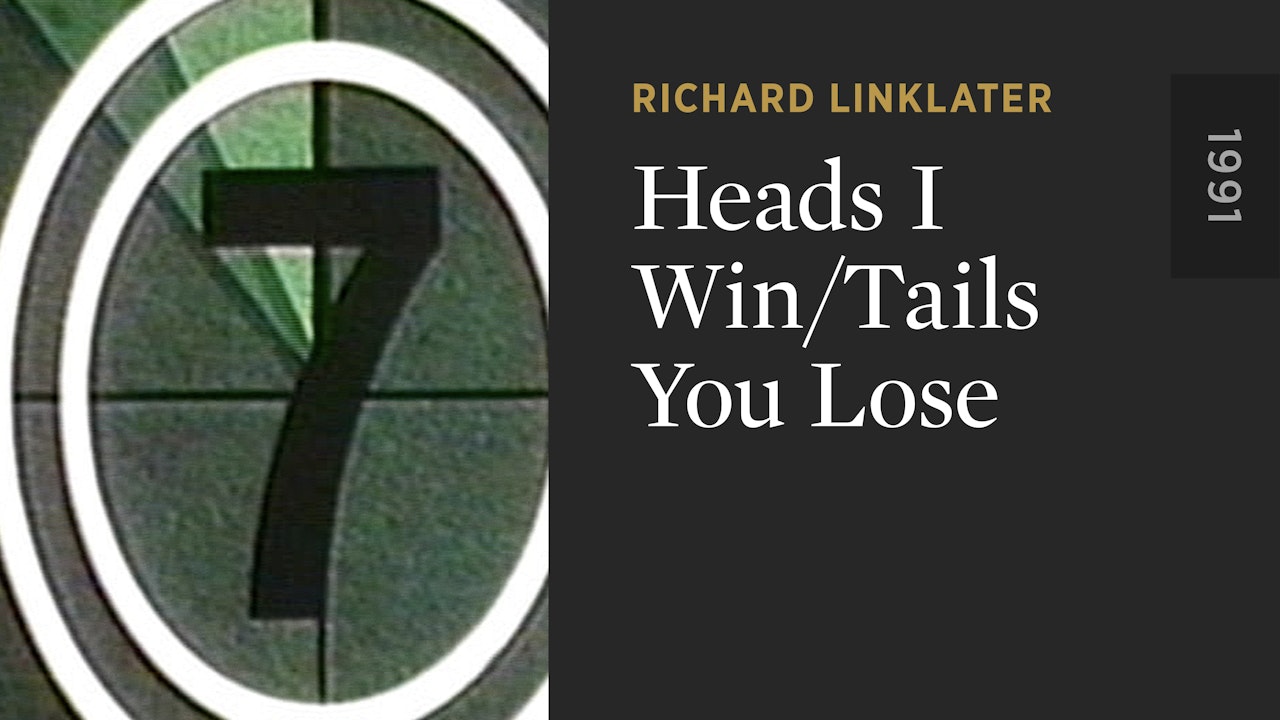 Heads I Win/Tails You Lose