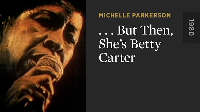 . . . But Then, She’s Betty Carter